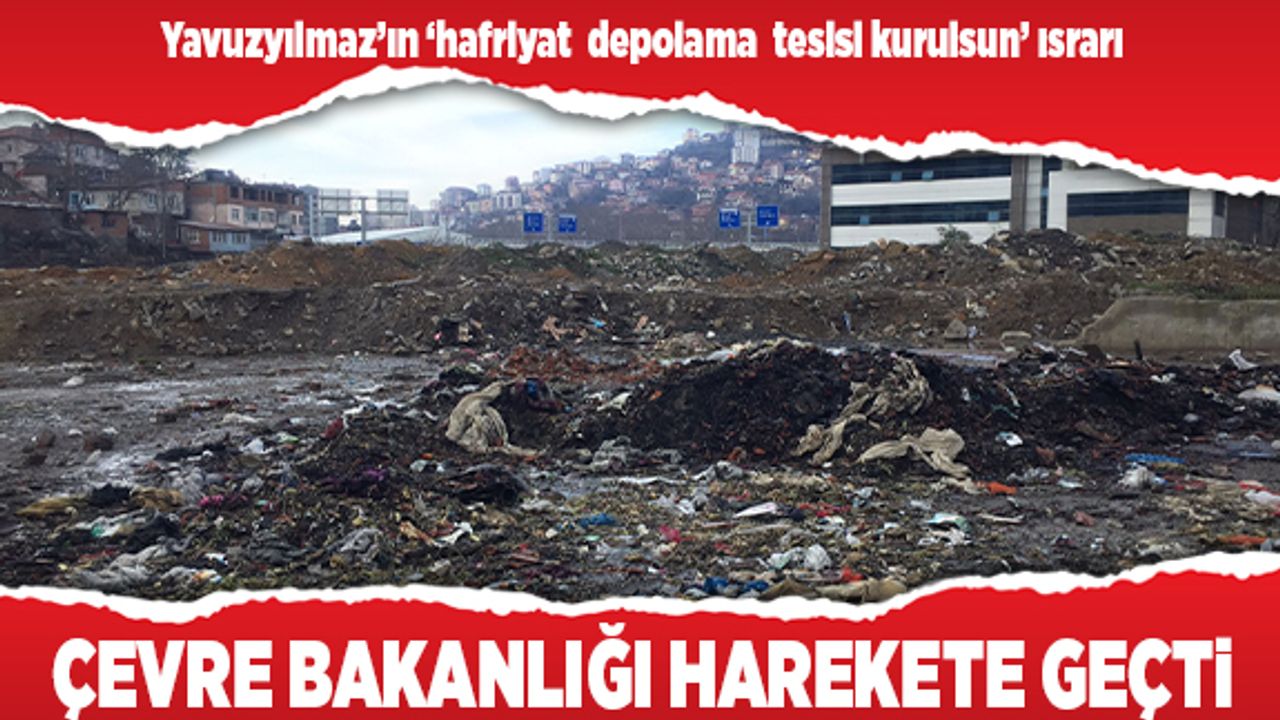 Hafriyat alanı için Bakanlık harekete geçti