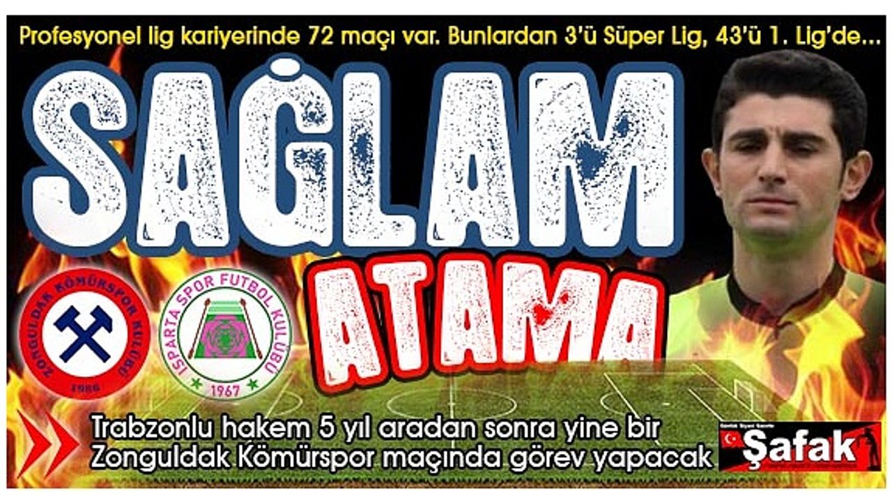 Zonguldak Kömürspor-Ispartaspor maçını 1. Lig hakemi yönetecek