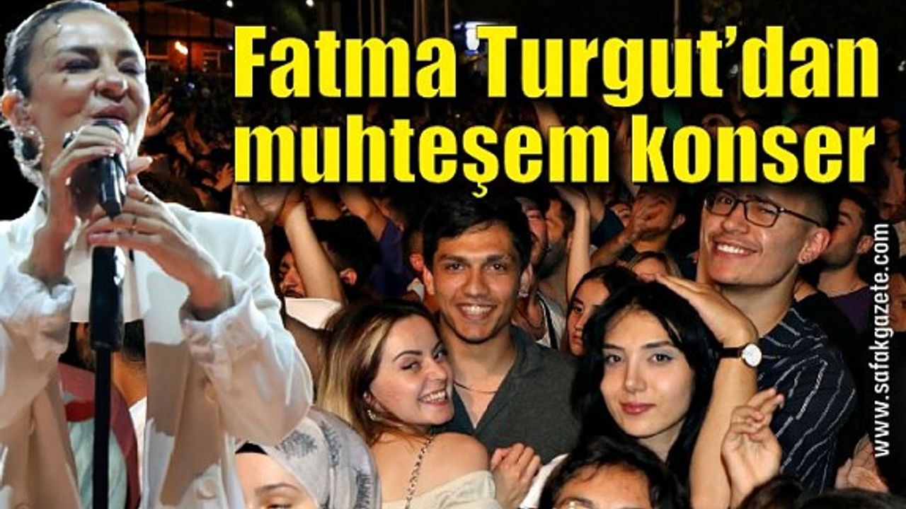 Ünlü şarkıcı Fatma Turgut Safranbolu'da sahne aldı