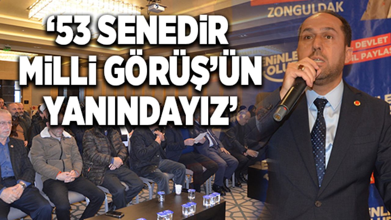 Erol: 53 senedir Millî Görüş’ün yanındayız
