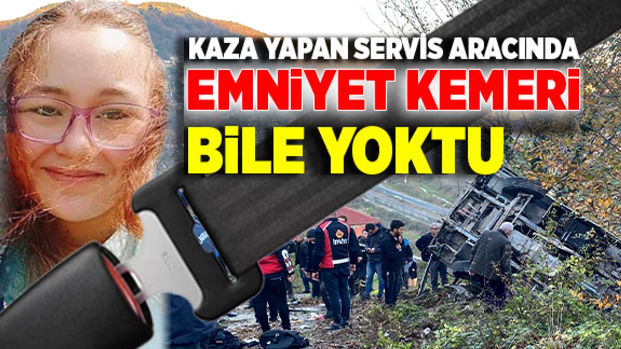 Kaza yapan servis aracında emniyet kemeri bile yoktu