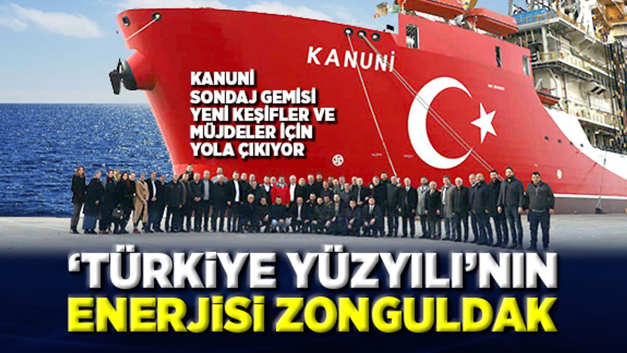 ‘Türkiye Yüzyılı’nın  Enerjisi Zonguldak’