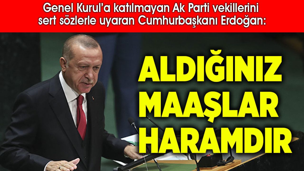 Cumhurbaşkanı Erdoğan'dan Ak Partili vekillere sert uyarı
