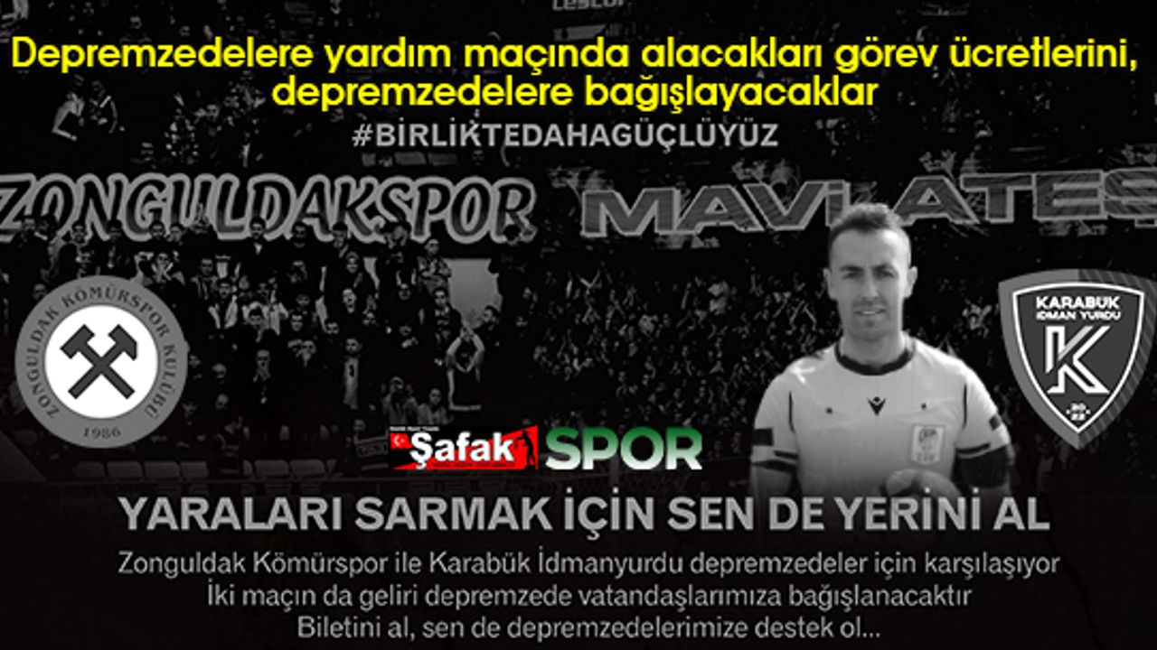 Zonguldak-Karabük maçını yönetecek hakemlerden çok yerinde bir karar