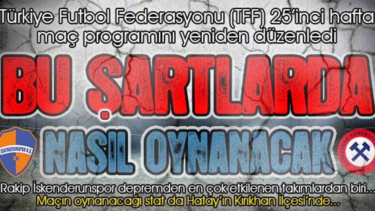 Zonguldak Kömürspor deprem arasından sonra ilk maçını deprem bölgesinde oynayacak!