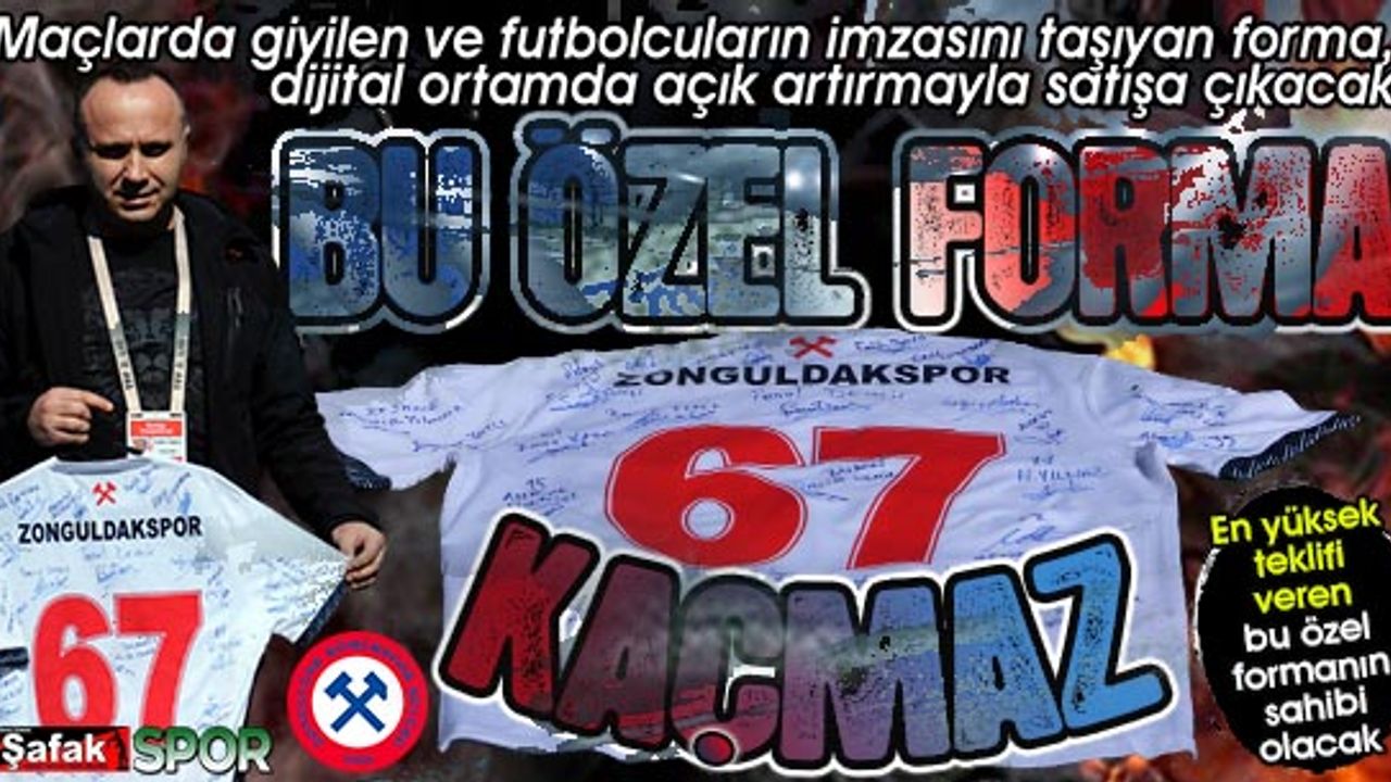 Zonguldaksporlu futbolcuların imzasını taşıyan “özel forma” açık artırmayla satılacak