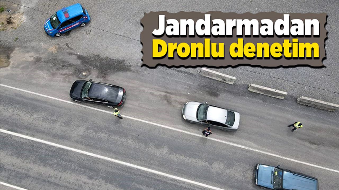 Zonguldak’ta jandarma ekipleri tarafından dronlu denetim gerçekleştirildi