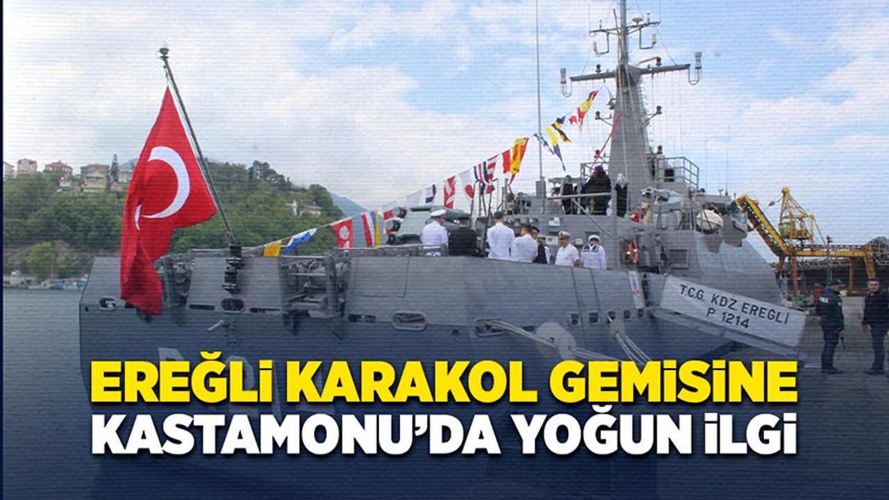 TCG Ereğli Karakol Gemisi vatandaşlardan yoğun ilgi gördü