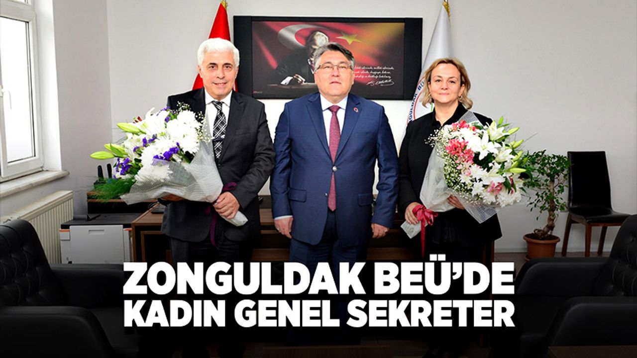 Zonguldak BEÜ Genel Sekreterlik makamına Prof.Dr. Zehra Safi Öz atandı