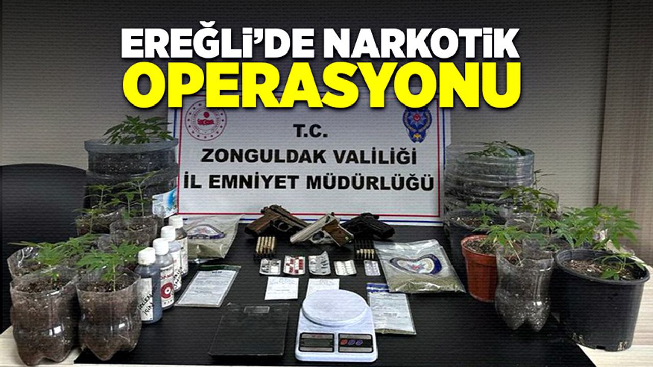 Ereğli’de Narkotik operasyonu 3 kişi yakalandı, 2 kişi tutuklandı