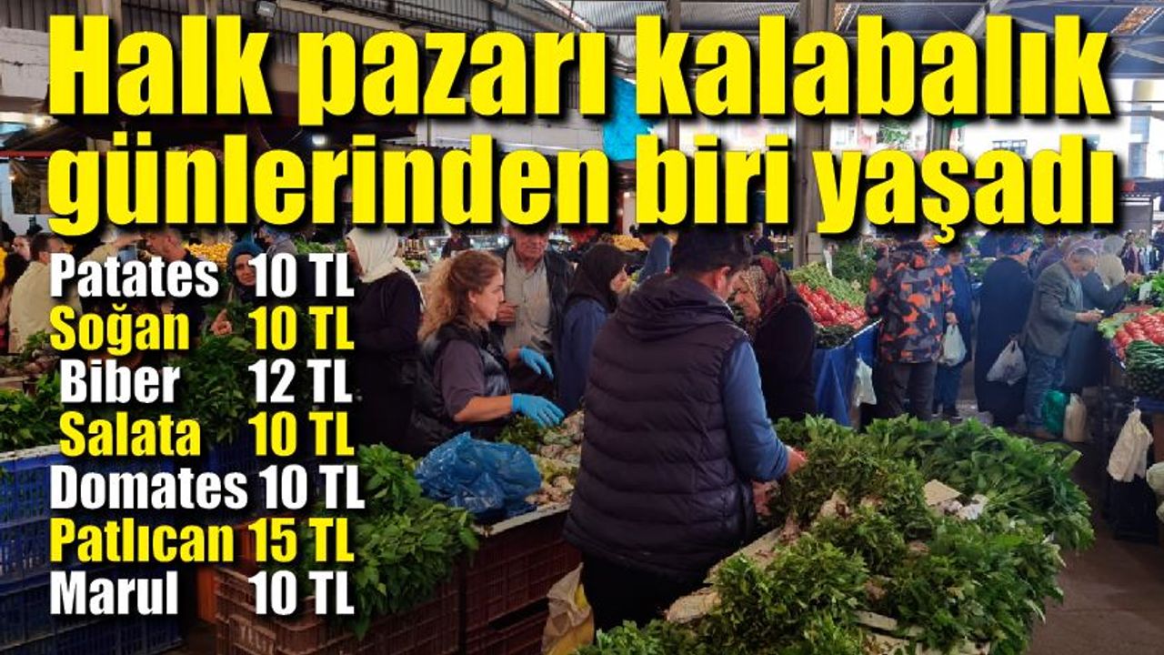 Zonguldak Halk pazarı kalabalık günlerinden birini yaşadı; İşte sebze-meyve fiyatları...