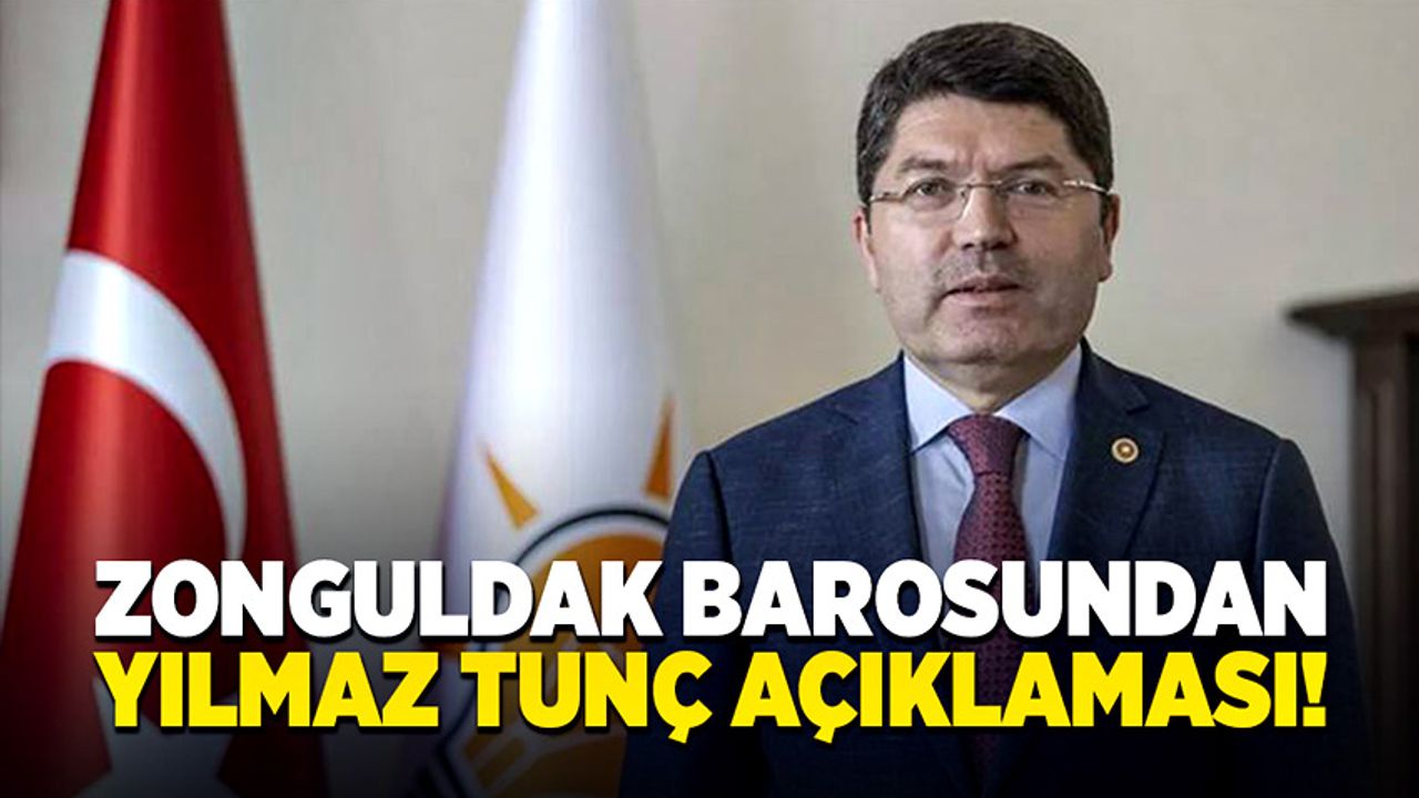 Zonguldak Barosu’ndan Yılmaz Tunç açıklaması!