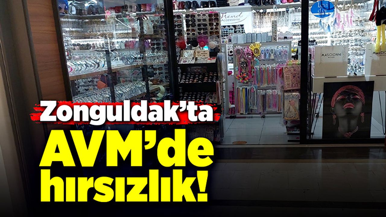 Zonguldak'ın Ereğli ilçesinde AVM'de hırsızlık!