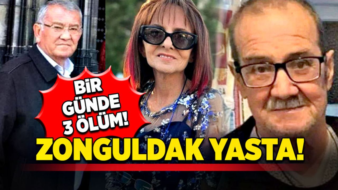 Bir günde 3 ölüm! Zonguldak yasta!