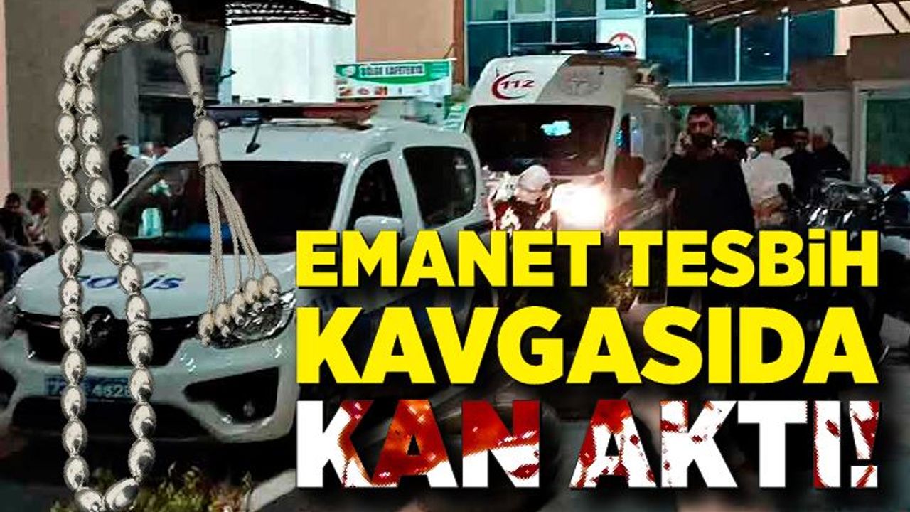 Tespih kavgası kanlı bitti: 1 yaralı