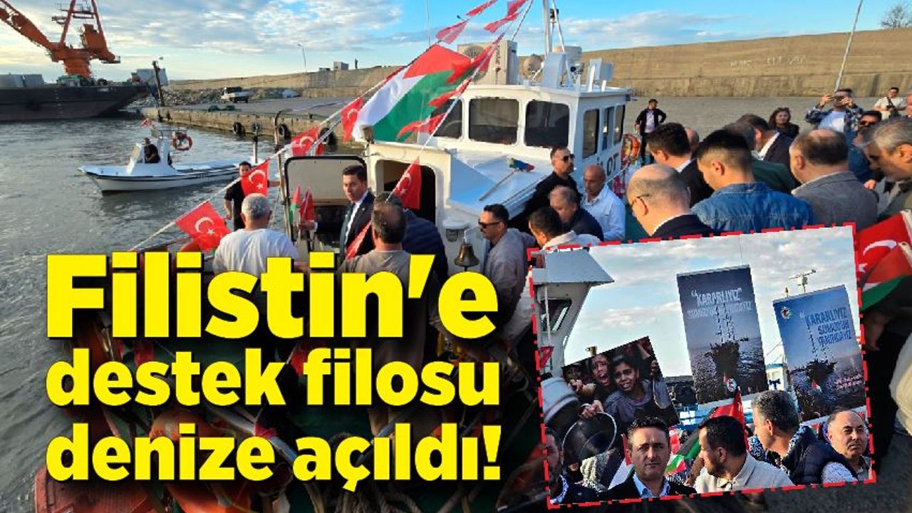 Zonguldak'tan Filistin'e destek filosu ile denize açıldı!