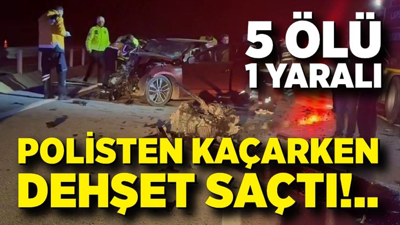 Polisten kaçarken dehşet saçtı! 5 ölü, 1 yaralı
