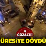10 kişi 1 kişiyi öldüresiye dövdü: 4 gözaltı!