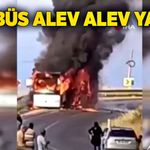 Otobüs alev alev yandı!