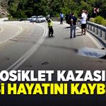 Motosiklet kazasında 1 kişi hayatını kaybetti
