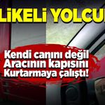Tehlikeli yolculuk, tır kapısı koptu yolculuğa devam etti