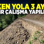 Heyelan sebebiyle çöken yola 3 aydır hiçbir çalışma yapılmadı