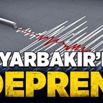 Diyarbakır'da deprem korkuttu!
