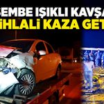 Perşembe ışıklı kavşakta ışık ihlali kaza getirdi