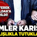 İsimler karıştı, yanlışlıkla tutuklandı Yürüyerek Zonguldak’a getirildi!