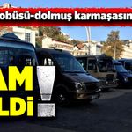 Halk otobüsü-dolmuş karmaşasında son! Zam geldi!