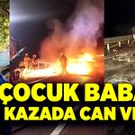 İki çocuk babası feci kazada hayatını kaybetti
