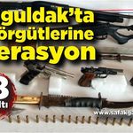 Zonguldak'ta 'KAFES' operasyonu; 18 gözaltı