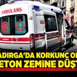 Kadırga'da korkunç olay! Beton zemine düştü!