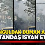 Zonguldak duman altı! Vatandaş isyan etti!