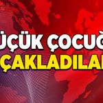 Küçük çocuğu bıçakladılar!
