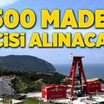 2500 maden işçisi alınacak