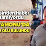Kastamonu’da gizemli ölüm!