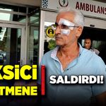 Taksici öğretmene saldırdı! Yüzüne 7 dikiş atıldı!