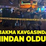 Ters bakma kavgasında canından oldu!