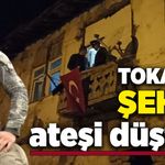Tokat'a şehit ateşi düştü!
