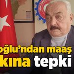 Sarıoğlu'ndan maaş farkına tepki!