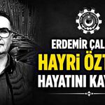 ERDEMİR çalışanı Hayri Öztürk hayatını kaybetti