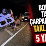 Bordür taşına çarpan araç takla attı: 5 yaralı