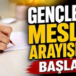 Gençlerin meslek arayışları başladı