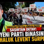 Zonguldak'taki flaş yürüyüş öncesi şaşırtan detay: Yeni Parti binasında Haluk Levent sürprizi!