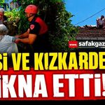 45 dakika boyunca çatıda bekleyen adamı eşi ve kız kardeşi ikna etti