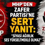 MHP'den Zafer Partisi'ne sert yanıt: "Siyasi ağırlık ses yükseltmekle olmaz"