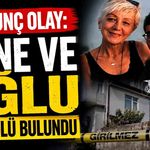 Korkunç olay: Anne ve oğlu evde ölü bulundu