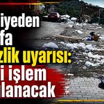 Belediyeden esnafa temizlik uyarısı: Cezai işlem uygulanacak