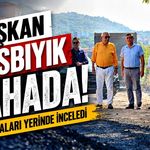 Başkan Posbıyık sahada! Çalışmaları yerinde inceledi
